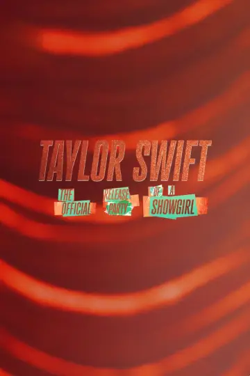 Poster to the movie "Taylor Swift | The Official Release Party of a Showgirl" #1184287